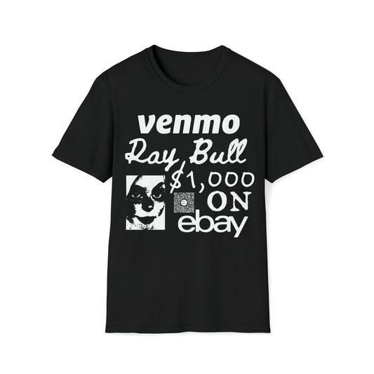 'VENMO Ray Bull $1,000 ON ebay' TEE